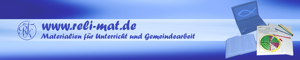 Unterrichtsmaterialien, Arbeitsblätter, Kopiervorlagen, OHP-Folien für Religionsunterricht und Gemeindearbeit, für Ethik und Gemeinschaftskunde